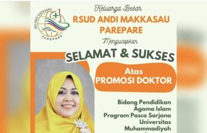 Keluarga Besar RSUD ANDI MAKKASAU, Mengucapkan Selamat Dan Sukses Atas Promosi Doktor Hj Erna Rasyid Taufan