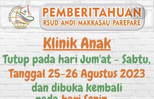 Pemberitahuan, RSUD Andi Makkasau, Pelayanan Klinik Anak Tutup Sementara 25 – 26 Agustus 2023