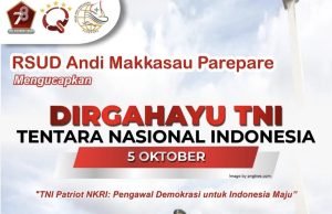 RSUD Andi Makkasau Mengucapkan DIRGAHAYU TNI ke 78