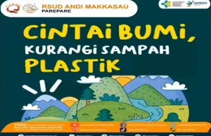 RSUD Andi Makkasau Parepare Ajak Masyarakat Cintai Bumi dengan Kurangi Sampah Plastik