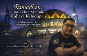 Ramadhan: Dari Beban Menjadi Cahaya KehidupanRefleksi Dini Hari dari Hening yang Menguatkan