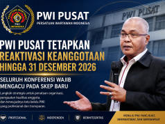 PWI Pusat Tetapkan Reaktivasi Keanggotaan hingga Akhir 2026, Seluruh Konferensi Wajib Mengacu SKEP Baru