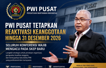 PWI Pusat Tetapkan Reaktivasi Keanggotaan hingga Akhir 2026, Seluruh Konferensi Wajib Mengacu SKEP Baru
